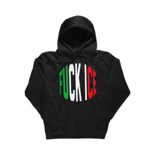 Load image into Gallery viewer, F*CK ICE MEXICAN FLAG HOODIE
